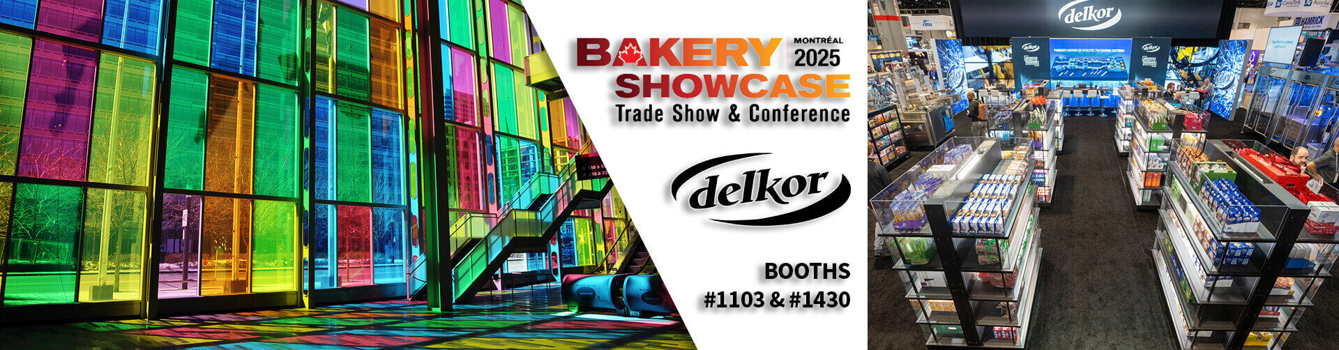 A colorful image of the Montreal Congress Center's stained glass windows on the left with the 2025 Bakery Showcase logo, Delkor logo and booth numbers 1103 and 1430 in the middle on white background. On the right, an image of a Delkor tradeshow booth.